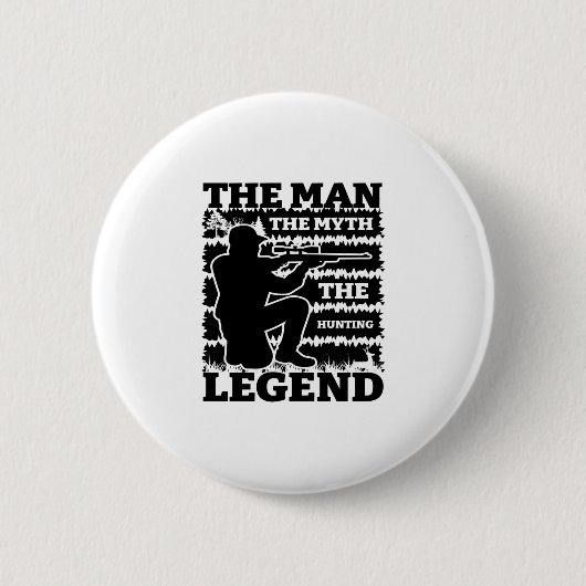 Der Mann der Mythos Die Jagdlegende Jagd-lustig Button (Vorderseite)
