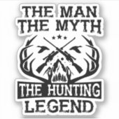 Der Mann, der Mythos, die Jagdlegende - Lager Aufkleber (Vorderseite)