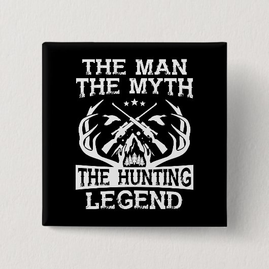 Der Mann, der Mythos, die Jagdlegende - Lager Button (Vorderseite)