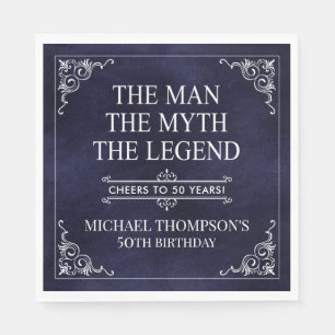 Der Mann Der Mythos Die Legende 50. Geburtstag Serviette
