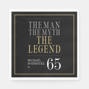 Der Mann Der Mythos Die Legende 65. Geburtstag Serviette