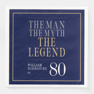 Der Mann der Mythos die Legende 80. Geburtstag Serviette