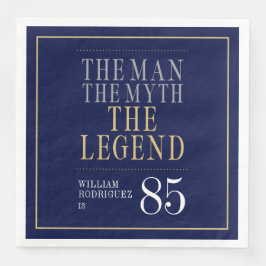 Der Mann der Mythos die Legende 85. Geburtstag Serviette
