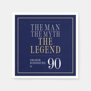 Der Mann Der Mythos Die Legende 90. Geburtstag  Serviette