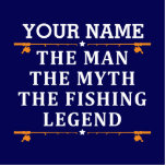 Der Mann, der Mythos, die Legende des Fischens per Freistehende Fotoskulptur<br><div class="desc">Das personalisierte Angeldesign könnte für sich selbst verwendet werden oder es könnte ein großartiges Geschenk für einen Angelfreund sein. Sie können Ihren Namen oder einen anderen Namen in das personalisierte Angeldesign einfügen.</div>
