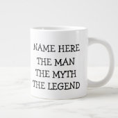 Der Mann, der Mythos, die Legende Personalisiert Jumbo-Tasse (Rechts)