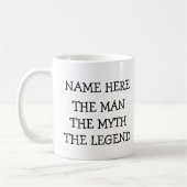Der Mann, der Mythos, die Legende personalisiert Kaffeetasse (Links)