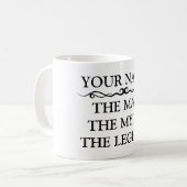 Der Mann, der Mythos, die Legende, Personalisiert Kaffeetasse (Vorderseite Links)