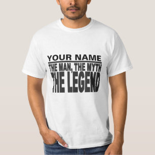Der Mann, der Mythos, die Legende T-Shirt