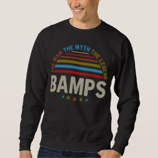 Der Mann, der Mythos, die Legenden BAMPS Sweatshirt