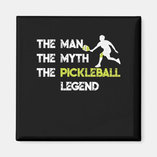 Der Mann, der Mythos, die Pickleball-Legende Magnet (Vorne)