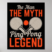 Der Mann der Mythos Ping Pong Legende Tischtennis Poster (Vorne)