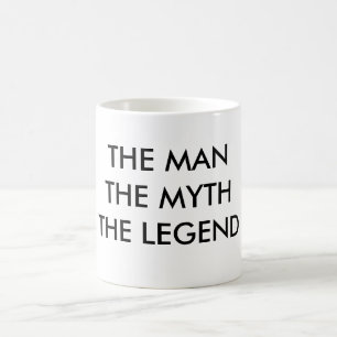 DER MANN DIE MYTHTHE LEGENDE KAFFEETASSE