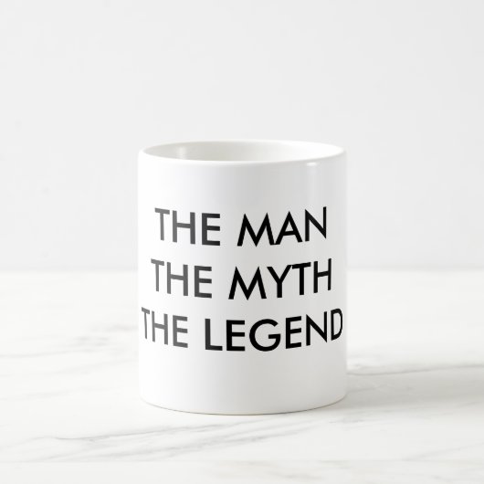 DER MANN DIE MYTHTHE LEGENDE KAFFEETASSE (Mittel)