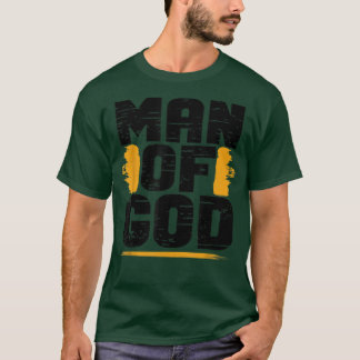 Der Mann Gottes Christlicher Glaube Vater Daddy Fa T-Shirt