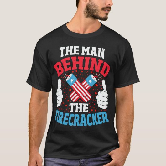 Der Mann hinter dem Firecracker New Dad 4. Juli T-Shirt (Vorderseite)