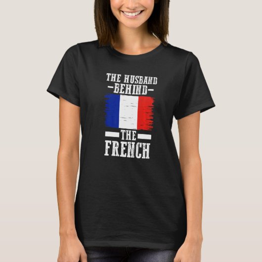 der Mann hinter den französischen Wurzeln T-Shirt (Vorderseite)