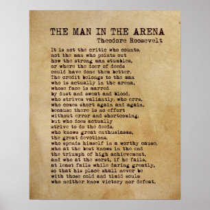 Der Mann in der Arena, Theodore Roosevelt Art Prin Poster
