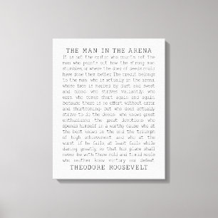 Der Mann in der Arena, Theodore Roosevelt Zitat Leinwanddruck