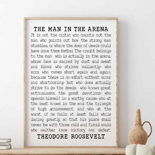 Der Mann in der Arena, Theodore Roosevelt Zitat Poster