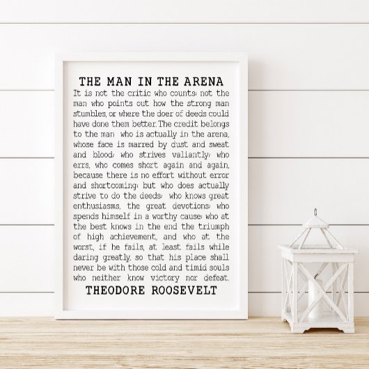 Der Mann in der Arena, Theodore Roosevelt Zitat Poster