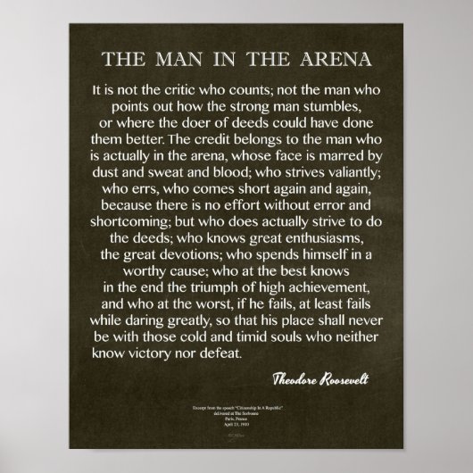 Der Mann in der Arena Zitat von Theodore Roosevelt Poster (Vorne)