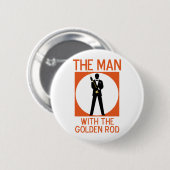 Der Mann mit dem goldenen Rod Button (Vorne & Hinten)