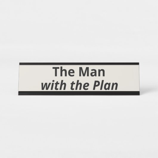 Der Mann mit dem Plan Schreibtischnamensplakette (Vorderseite )