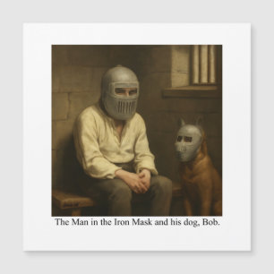 Der Mann mit der eisernen Maske und sein Hund, Bob Magnetkarte