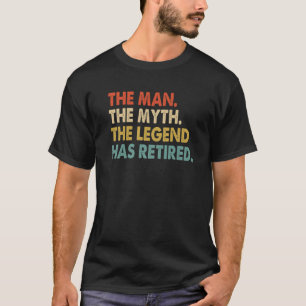 Der Mann Myth Legend hat das Ruhestand von 2022 ge T-Shirt