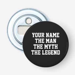 Der Mann Mythos Legende lustiges Vatertagsgeschenk Flaschenöffner