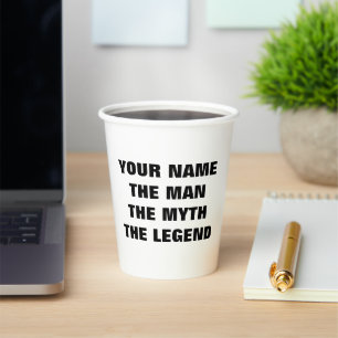 Der Mann Mythos Legende personalisierte Papiertass Pappbecher