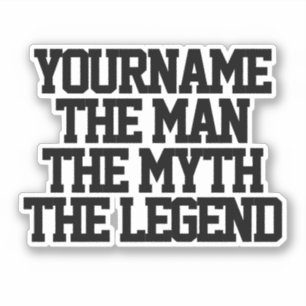 Der Mann Mythos Legende personalisierter kiss-cut  Aufkleber