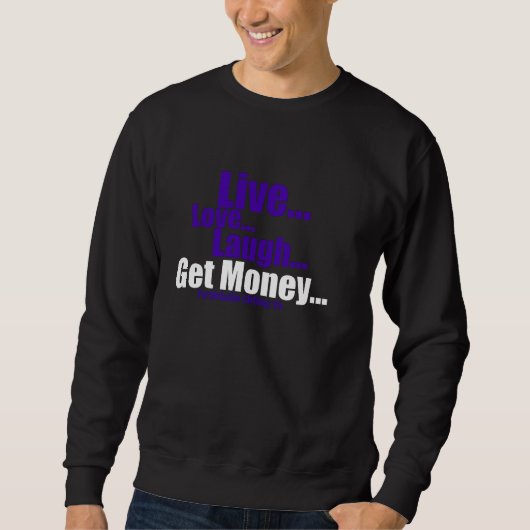 Der Männer erhalten Geld-Crew-Hals-Sweatshirt Sweatshirt (Vorderseite)