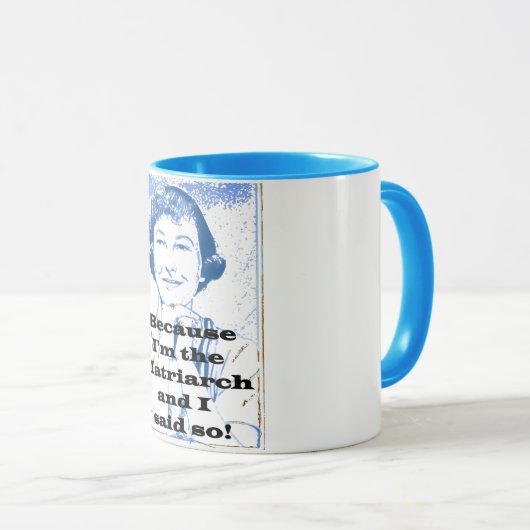 Der Matriarch-Tasse der Mama Tasse (VorderseiteRechts)