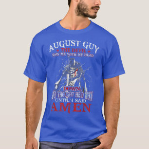 Der Mens August Typ Teufel hat mich mit meinem Kop T-Shirt