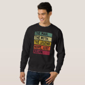 Der Mensch der Mythos der Legende Nope nur Kelvin Sweatshirt (Vorne ganz)