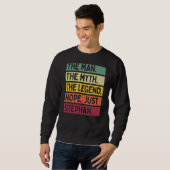 Der Mensch der Mythos der Legende Nope nur Stephan Sweatshirt (Vorne ganz)