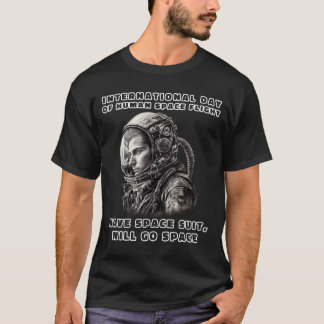Der Mensch geht in den Weltraum T - Shirt