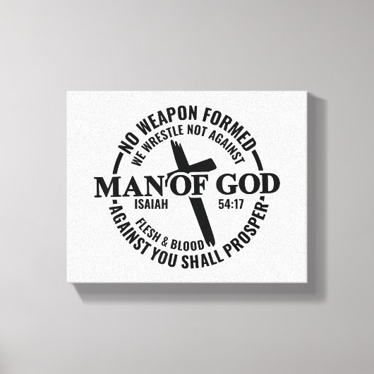 Der Mensch Gottes, keine gegen mich gewachsene Waf Leinwanddruck (Vorderseite)