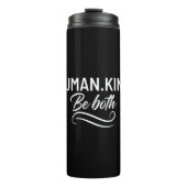 Der Mensch ist beides Thermosbecher (Vorderseite)