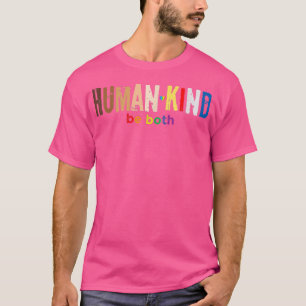 Der Mensch ist sowohl gleichberechtigter LGBT-Gay T-Shirt