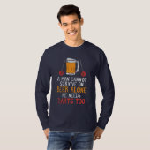 Der Mensch kann nicht allein auf Bier überleben T-Shirt (Vorne ganz)