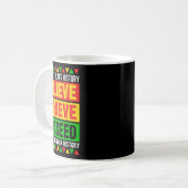 Der Monat der schwarzen Geschichte glaubt, dass Af Kaffeetasse (Vorderseite Links)