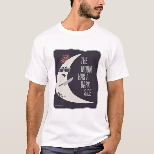 Der Mond hat einen dunklen Slogan-T - Shirt (Vorderseite)
