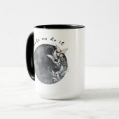 Der Mond hat mich dazu gebracht, es zu tun Tasse (Vorderseite Links)