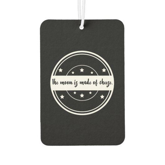 Der Mond ist aus Käse-Zitat-Design Autolufterfrischer (Rückseite)