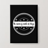 Der Mond ist aus Käse-Zitat-Design Button (Vorderseite)
