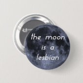 Der Mond ist eine Lesbe Button (Vorne & Hinten)