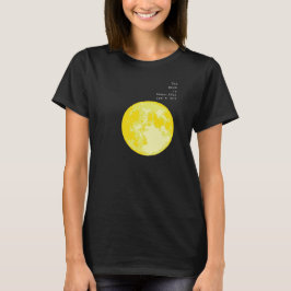 Der Mond ist schön, oder? = I Liebe T-Shirt